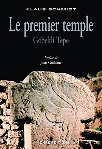  Premier temple. Göbekli tepe (Le): Göbelki Tepe (HISTOIRE) Francais PDF
