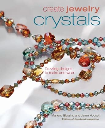 Create Jewelry Crystals: Dazzling Designs to Make and Wear book cover
