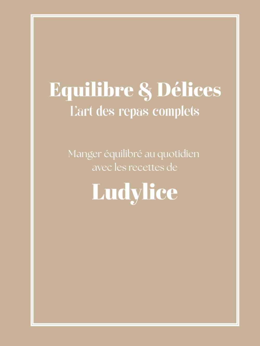 Equilibre & Délices: L'art des repas complets