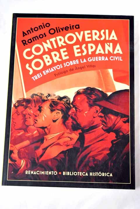 Controversia sobre España: Trece ensayos sobre la guerra civil española (Biblioteca Histórica)