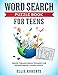 Word Search Puzzle Book for Teens: Travel Themed Brain Teasers for Adventurous Young Adults