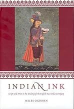 Indian Ink: Script and Print in the Making of the English East India Company