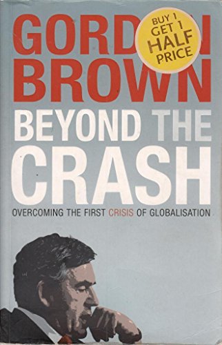 Beyond the Crash: Overcoming the First Crisis o... 0857202863 Book Cover