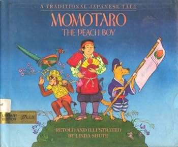 Hardcover Momotaro the Peach Boy: A Traditional Japanese Tale Book