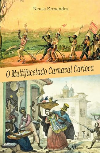 O multifacetado carnaval carioca: