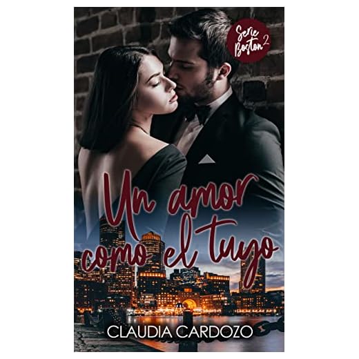 Un amor como el tuyo (SERIE BOSTON nº 2)