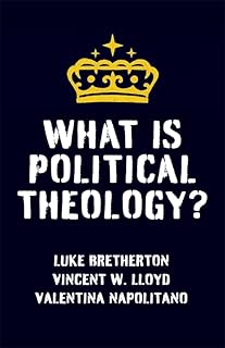 What Is Political Theology?