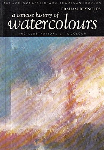 Watercolors: A Concise History (World of Art)