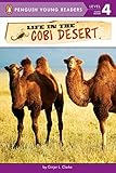 Life in the Gobi Desert (Penguin Young Readers, Level 4)