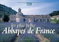 Les plus belles Abbayes de France 2847681582 Book Cover