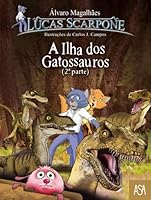 A Ilha Dos Gatossauros 9892321375 Book Cover