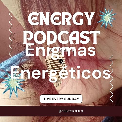 Enigmas Energéticos: Conversaciones con Personajes Únicos cover art