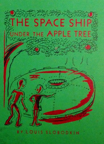 The Space Ship under the Apple Tree B001DKASBM Book Cover