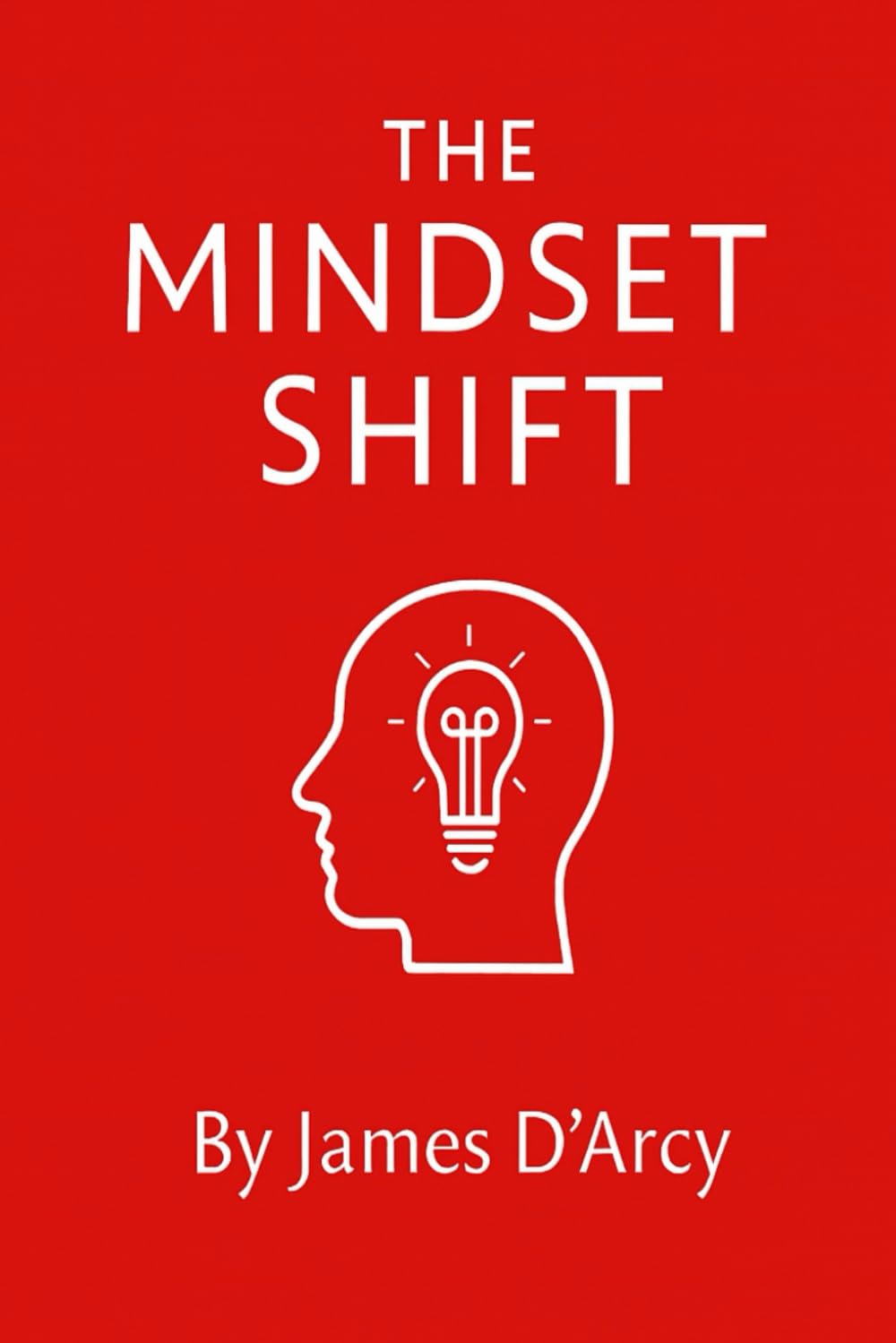 The mindset shift: How to change and grow your mindset