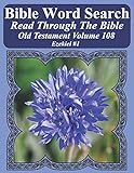 Bible Word Search Read Through The Bible Old Testament Volume 108: Ezekiel #1 Extra Large Print (Bible Word Search Puzzles Jumbo Print Flower Lover's Edition Old Testament)