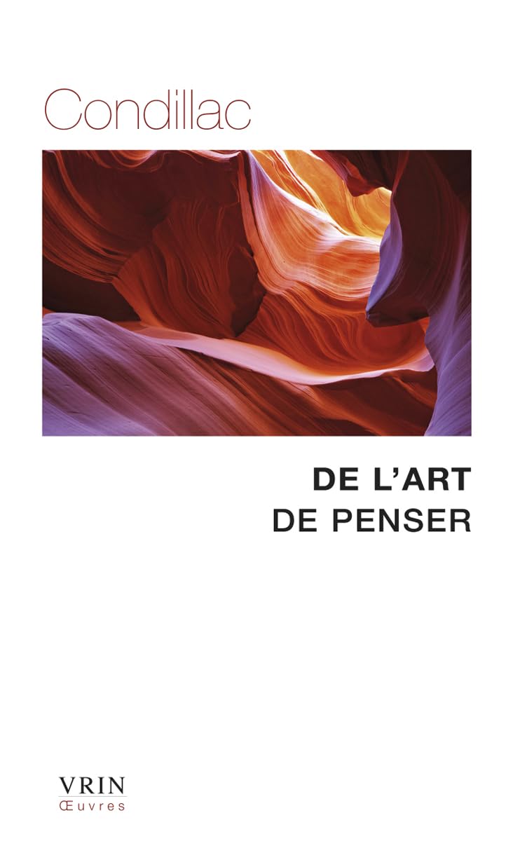 de l'Art de Penser (Bibliotheque des Textes Philosophiques)