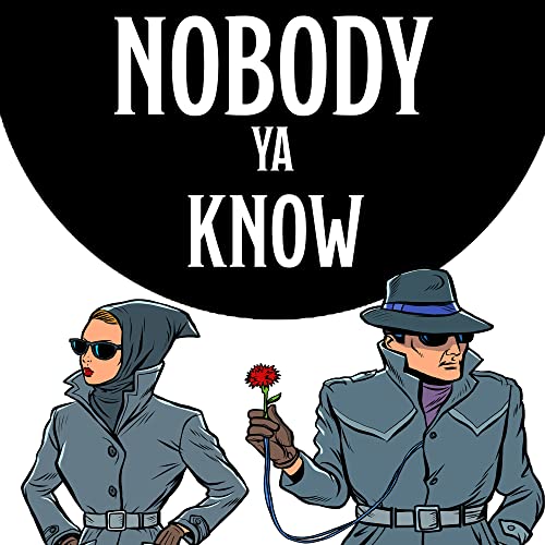 Nobody Ya Know cover art