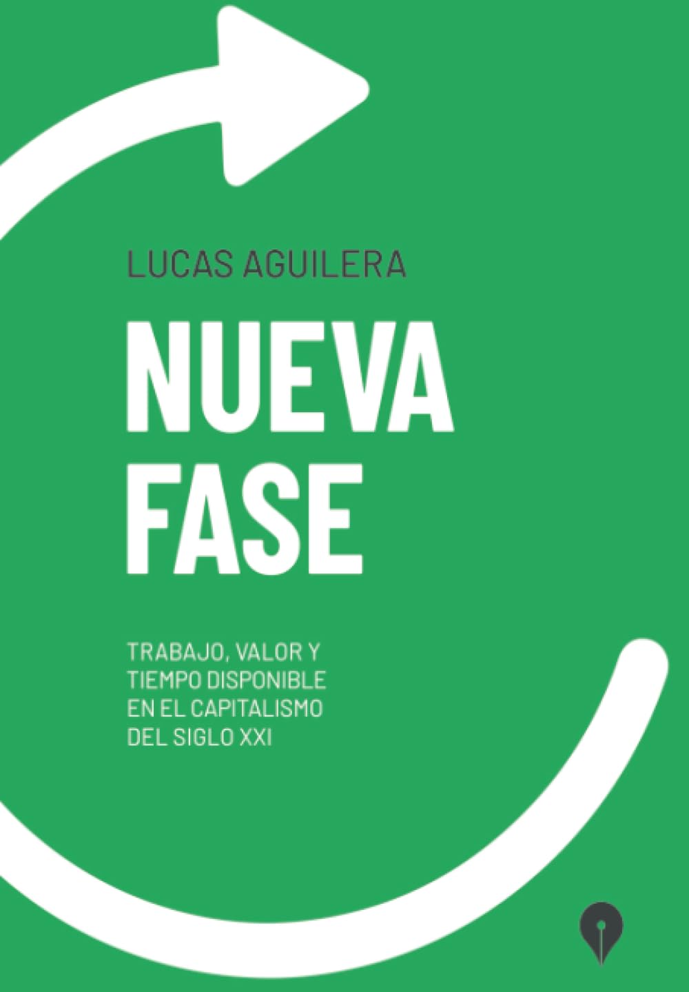 Nueva fase: Trabajo, valor y tiempo disponible en el capitalismo del siglo XXI