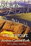 RUACH QADIM: The Path to Life