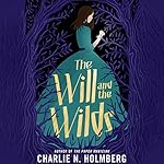 Cover of The Will and the Wilds