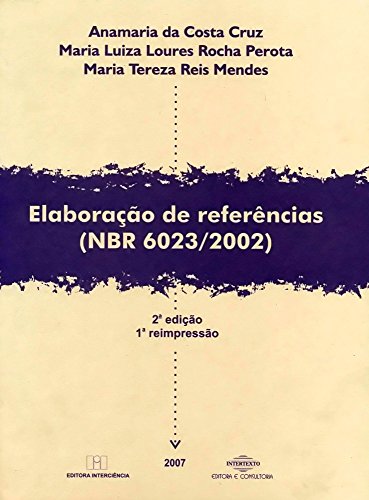 Elaboração de referências (NBR 6023/2002):
