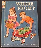 WHERE FROM? ( Rand Mcnally Elf book) B01ENINFUQ Book Cover
