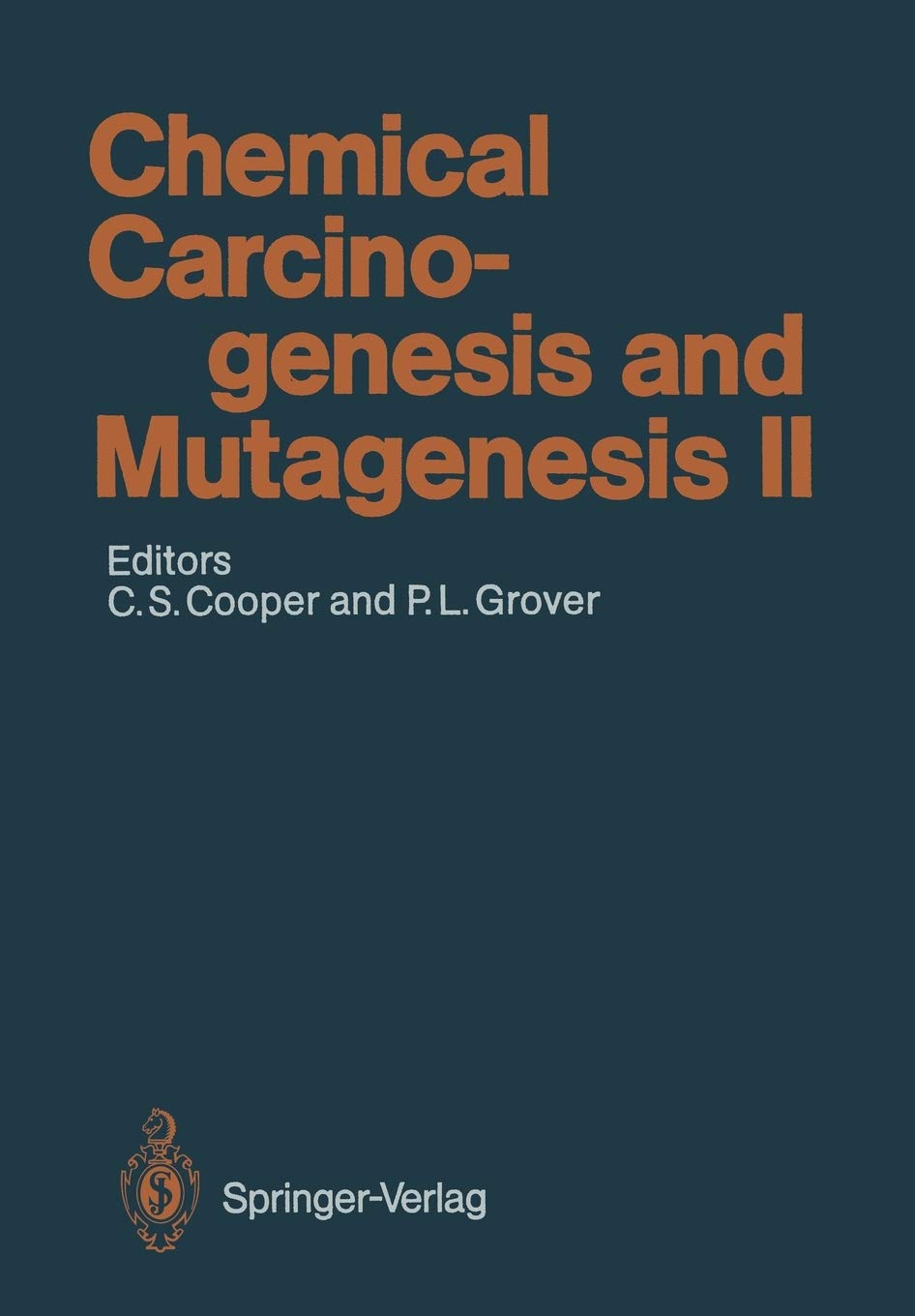Chemical Carcinogenesis and Mutagenesis II: 94 / 2 (Handbook of Experimental Pharmacology, 94 / 2)