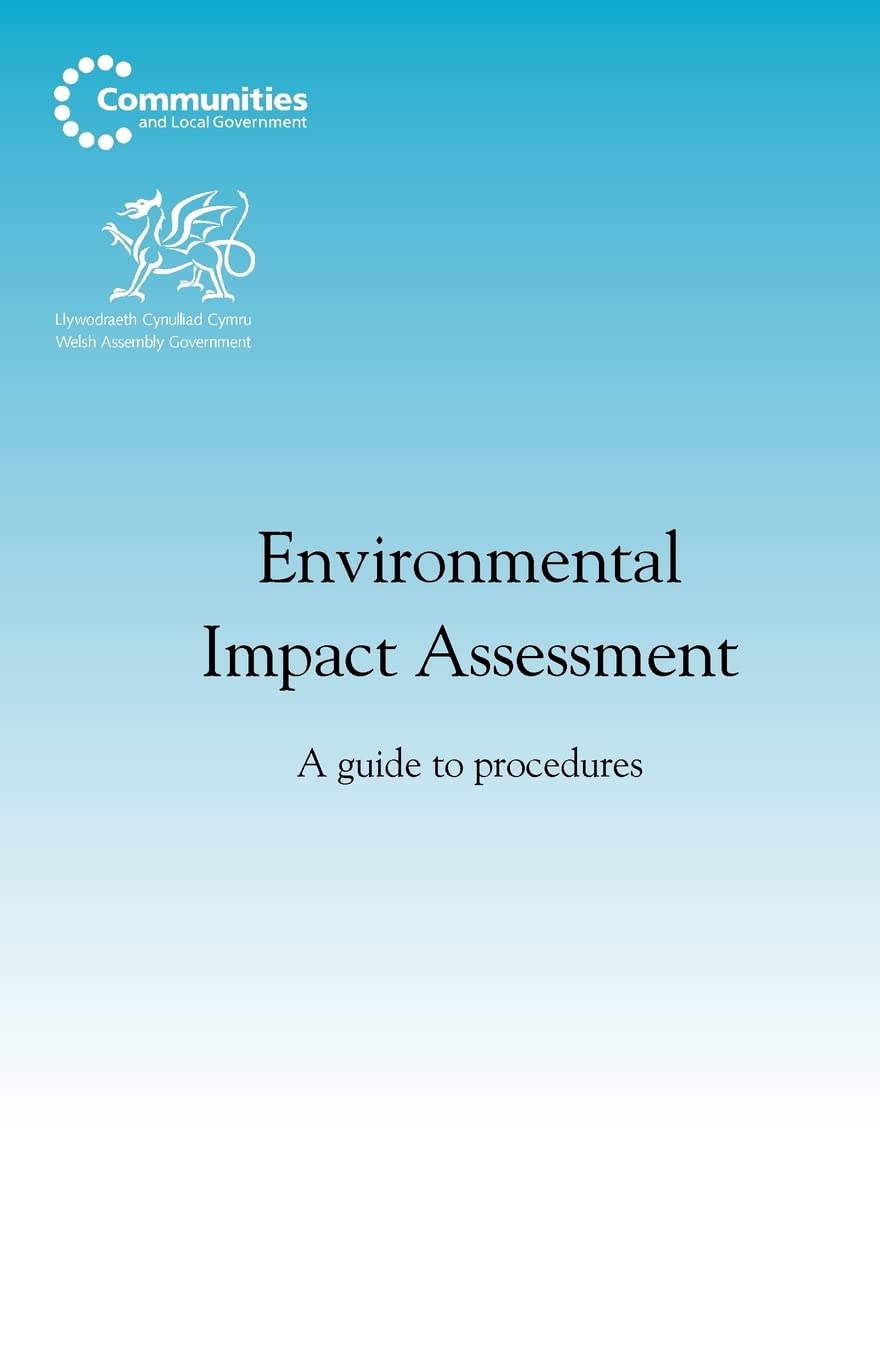 Environmental Impact Assessment: A guide to procedures Paperback – 12 Jan. 2000
