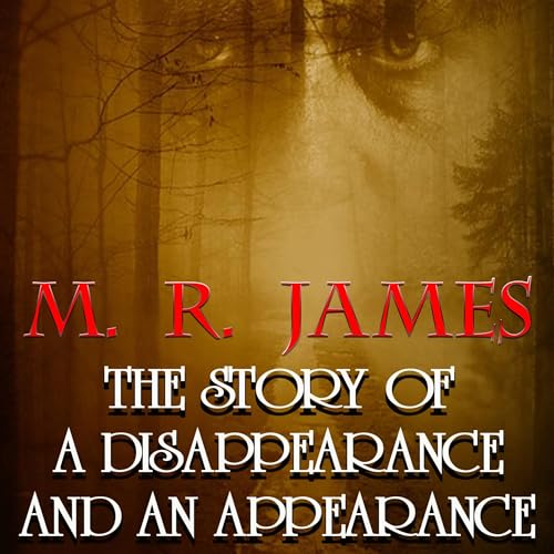 The Story of a Disappearance and an Appearance by M. R. James episode artwork