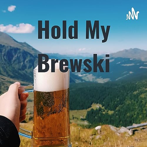 Hold My Brewski Titelbild