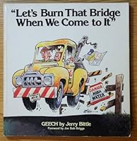 Let's Burn That Bridge When We Come to It 0836212576 Book Cover