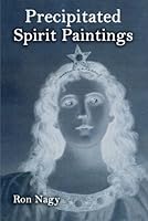 Precipitated Spirit Paintings 1931942277 Book Cover