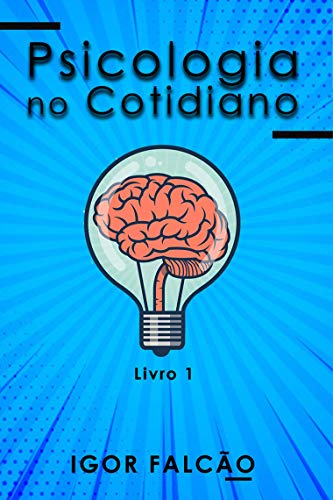  Psicologia no Cotidiano (Portuguese Edition) livre En ligne