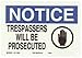 Brady 95263 Premium Fiberglass Admittance Sign, 7" X 10", Legend "Trespassers Will Be Prosecuted"