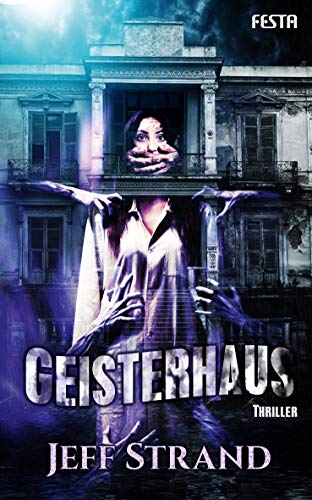 Geisterhaus: Thriller