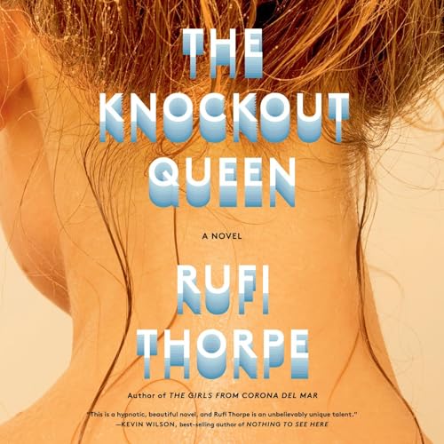 The Knockout Queen by Rufi Thorpe episode artwork