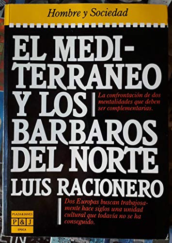 Mediterraneo y los barbaros del norte,el