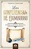 Las Conferencias de Edimburgo sobre Ciencia Mental