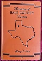 History of Hale County Texas B00BSQ9PZG Book Cover