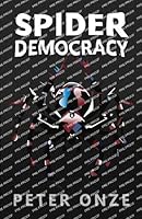 Spider Democracy 1627205144 Book Cover