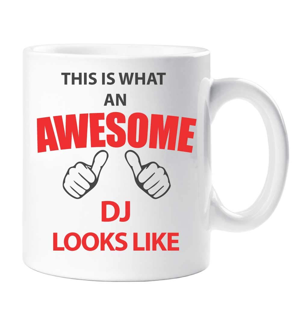 60 Second Makeover Limited This is What an Awesome DJ Looks Like Mug Present Gift Cup Birthday Christmas
