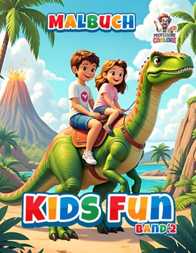 Kids Fun Malbuch Band 2: Kreativer Ausmalspass fuer Kinder mit 50 froehlichen Motiven (Professore Coolore Mal- und Unterhaltungs