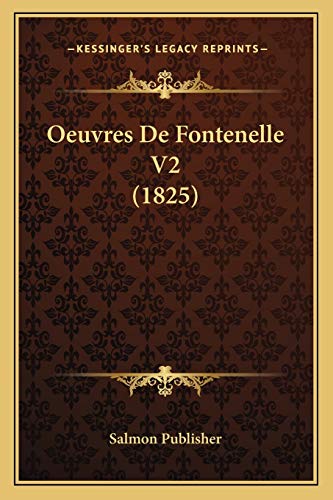 Oeuvres De Fontenelle V2 (1825) (French Edition)