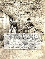 Mines and Minerals of California 1518633617 Book Cover