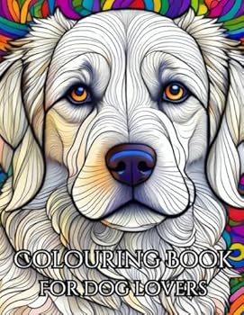 Paperback Colouring Book For the Dog Lovers Book