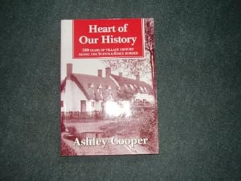 Paperback Heart of our history: 500 years of village history along the Suffolk-Essex border Book
