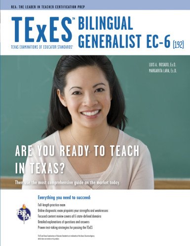 TExES Bilingual Generalist EC-6 (192) Book + Online (TExES Teacher Certification Test Prep)