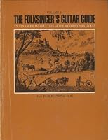 The Folksinger's Guitar Guide: An Instruction Manual 0825600065 Book Cover