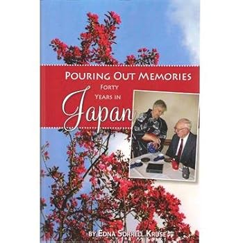 Paperback Pouring Out Memories: Forty Years in Japan Book