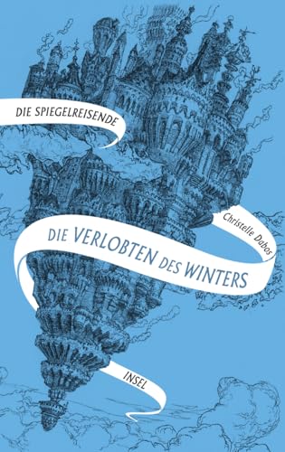 Spiegelreisende Band 1 - Die Verlobten des Winters 3458177922 Book Cover